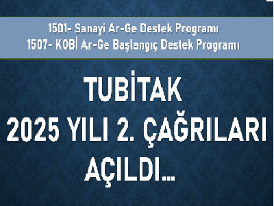 TÜBİTAK  1501- Sanayi Arge 2025/2 Çağrısı Açıldı